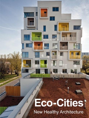 Eco-Cities: New Healthy Architecture book