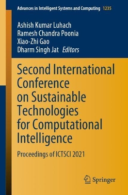 Second International Conference on Sustainable Technologies for Computational Intelligence: Proceedings of ICTSCI 2021 book