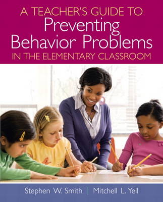 Teacher's Guide to Preventing Behavior Problems in the Elementary Classroom book