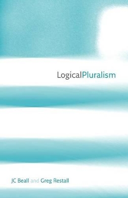 Logical Pluralism by JC Beall