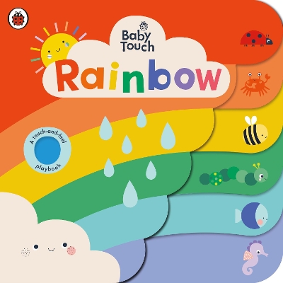Baby Touch: Rainbow: A touch-and-feel playbook book