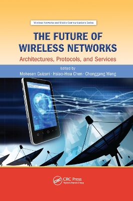 The The Future of Wireless Networks: Architectures, Protocols, and Services by Mohesen Guizani