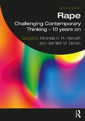 Rape: Challenging Contemporary Thinking – 10 Years On by Miranda A. H. Horvath