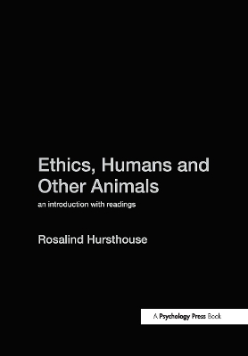 Ethics, Humans and Other Animals book