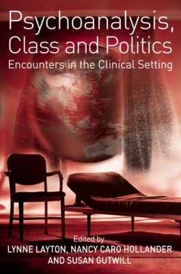 Psychoanalysis, Class and Politics book
