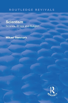 Scientism: Science, Ethics and Religion book