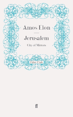Jerusalem by Amos Elon