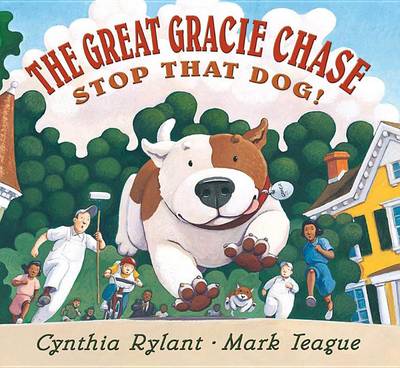 Great Gracie Chase: Stop That Dog! book