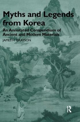 Myths and Legends from Korea by James H. Grayson