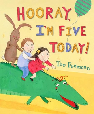 Hooray I'm Five Today book