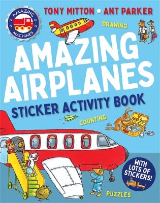 Amazing Machines Amazing Airplanes Sticker Activity Book book