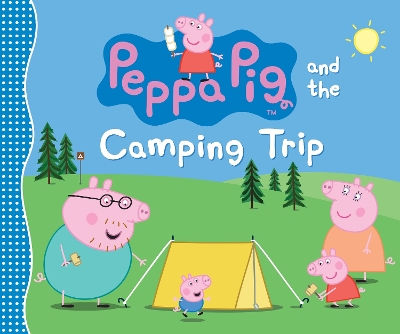 Peppa Pig and the Camping Trip book