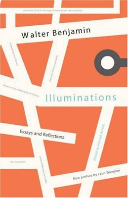 Illuminations by Walter Benjamin