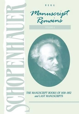 Schopenhauer: Manuscript Remains by Arthur Hubscher