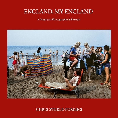 England, My England: A Magnum Photographer's Portrait book