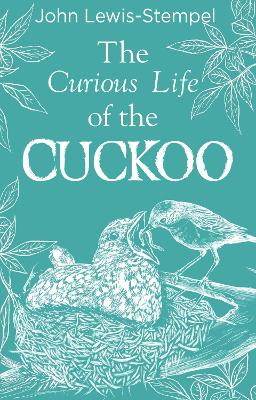 The Curious Life of the Cuckoo book