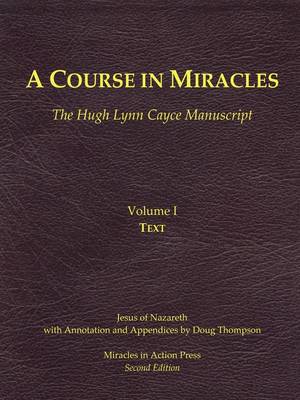 Course in Miracles, Hugh Lynn Cayce Manuscript, Volume One, Text book