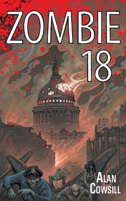 Zombie 18 by Alan Cowsill