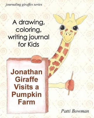 Jonathan Giraffe Visits a Pumpkin Farm book