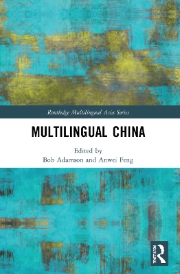 Multilingual China: National, Minority and Foreign Languages book