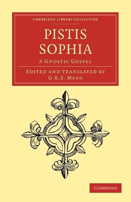 Pistis Sophia by G R S Mead