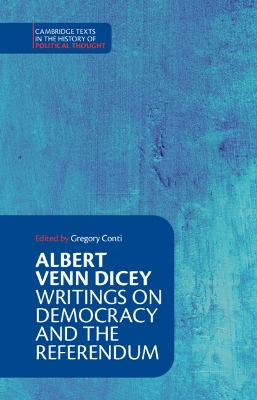 Albert Venn Dicey: Writings on Democracy and the Referendum book