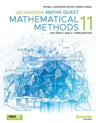 Jacaranda Maths Quest 11 Mathematical Methods VCE Units 1 and 2 3e learnON and Print book