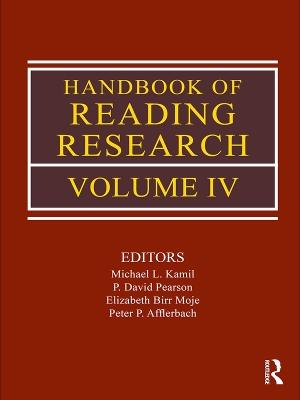 Handbook of Reading Research, Volume IV by Michael L. Kamil
