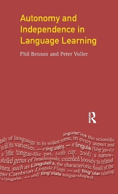 Autonomy and Independence in Language Learning by Phil Benson