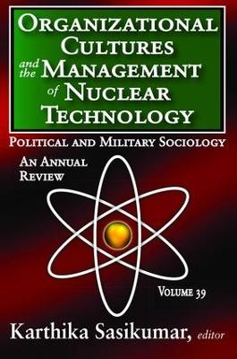 Organizational Cultures and the Management of Nuclear Technology book