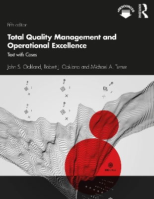 Total Quality Management and Operational Excellence: Text with Cases by John S. Oakland