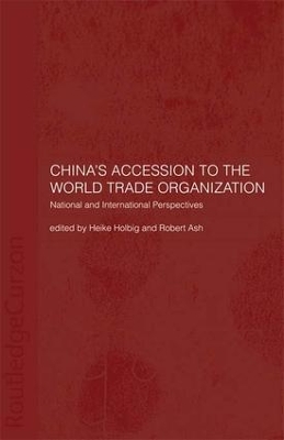 China's Accession to the World Trade Organization by Robert Ash