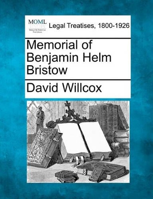 Memorial of Benjamin Helm Bristow book
