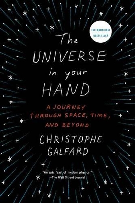 The Universe in Your Hand by Christophe Galfard