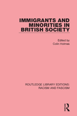 Immigrants and Minorities in British Society by Colin Holmes