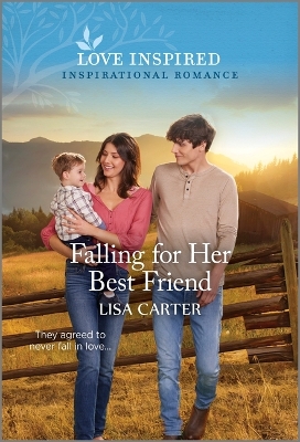 Falling for Her Best Friend: An Uplifting Inspirational Romance by Lisa Carter