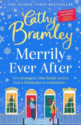 Merrily Ever After: The latest cosy and romantic Christmas book from Sunday Times bestseller Cathy Bramley book