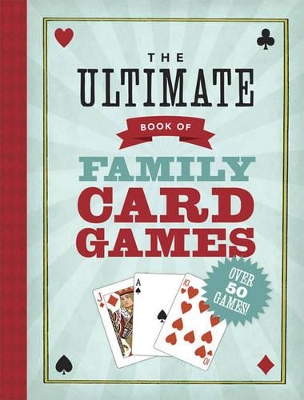 Ultimate Book of Family Card Games book