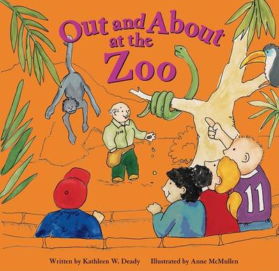 Out and about at the Zoo by Kathleen W Deady