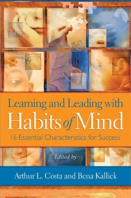 Learning and Leading with Habits of Mind book