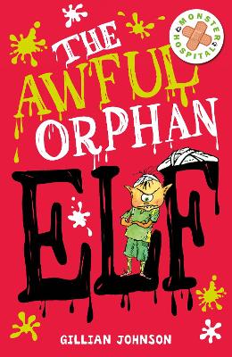 The The Awful Orphan Elf: Book 4 by Gillian Johnson