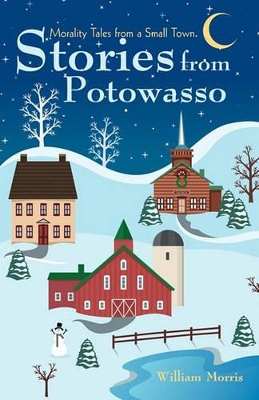 Stories from Potowasso: Morality Tales from a Small Town book