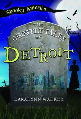 The Ghostly Tales of Detroit book