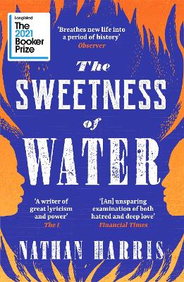The Sweetness of Water: Longlisted for the 2021 Booker Prize book