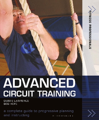 Advanced Circuit Training: A Complete Guide to Progressive Planning and Instructing book