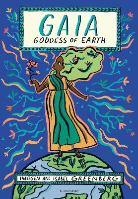 Gaia: Goddess of Earth by Imogen Greenberg