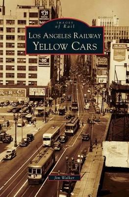 Los Angeles Railway Yellow Cars book