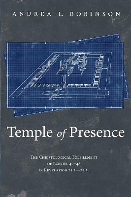 Temple of Presence by Andrea L Robinson