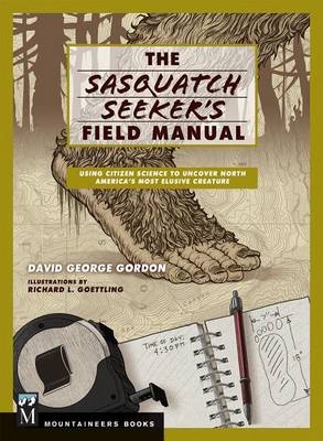 Sasquatch Seeker's Field Manual book