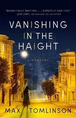 Vanishing in the Haight by Max Tomlinson